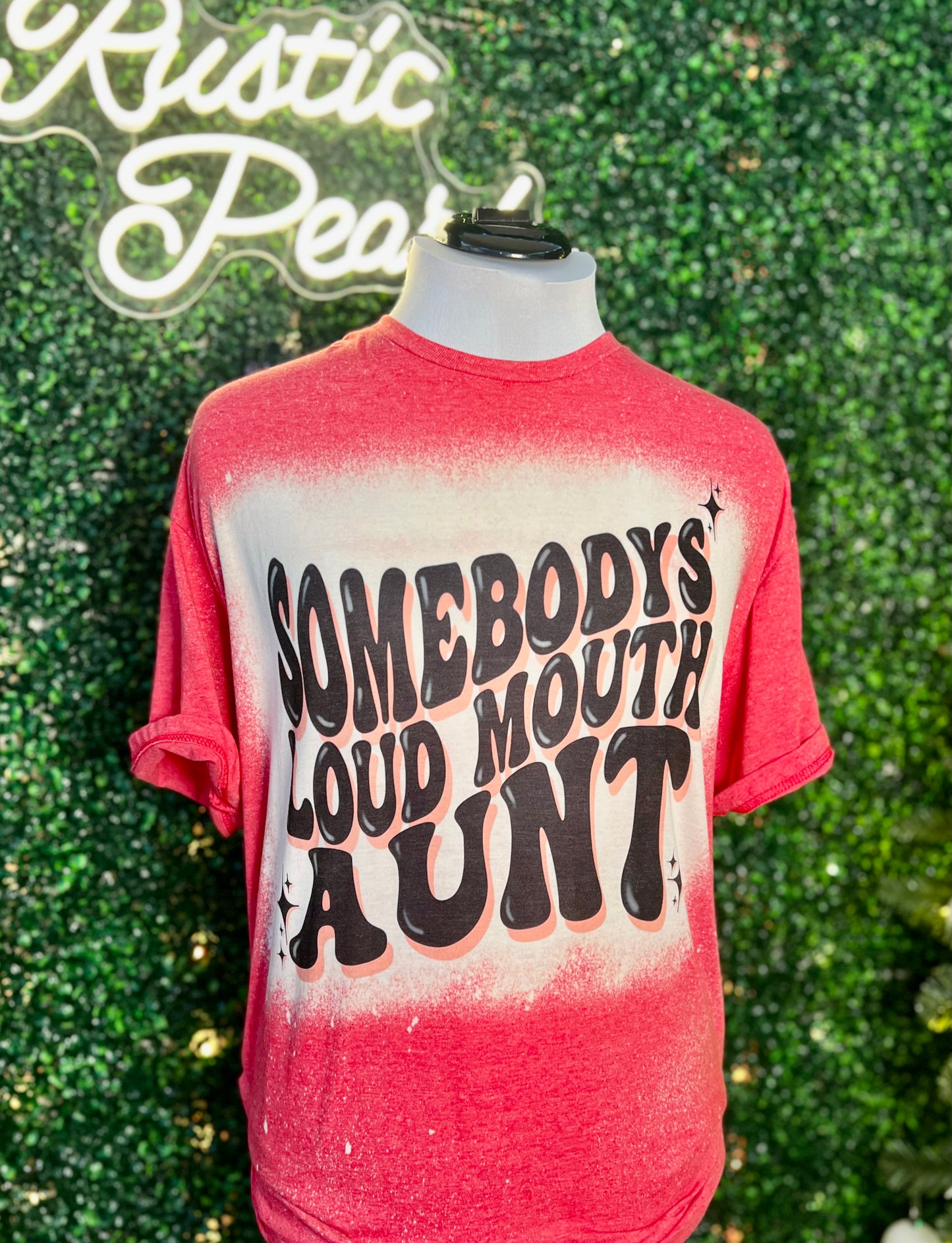 Somebody’s Loud Mouth Aunt Shirts