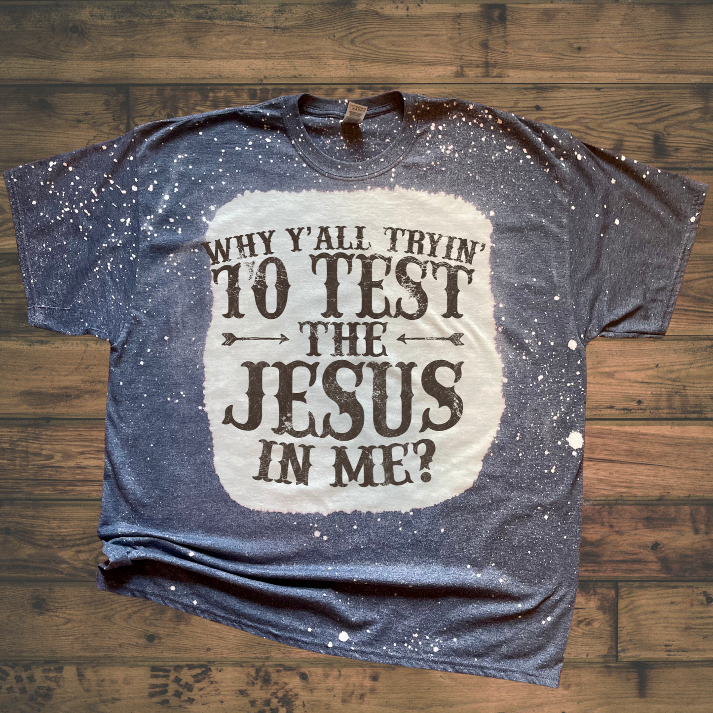 Test The Jesus Shirt