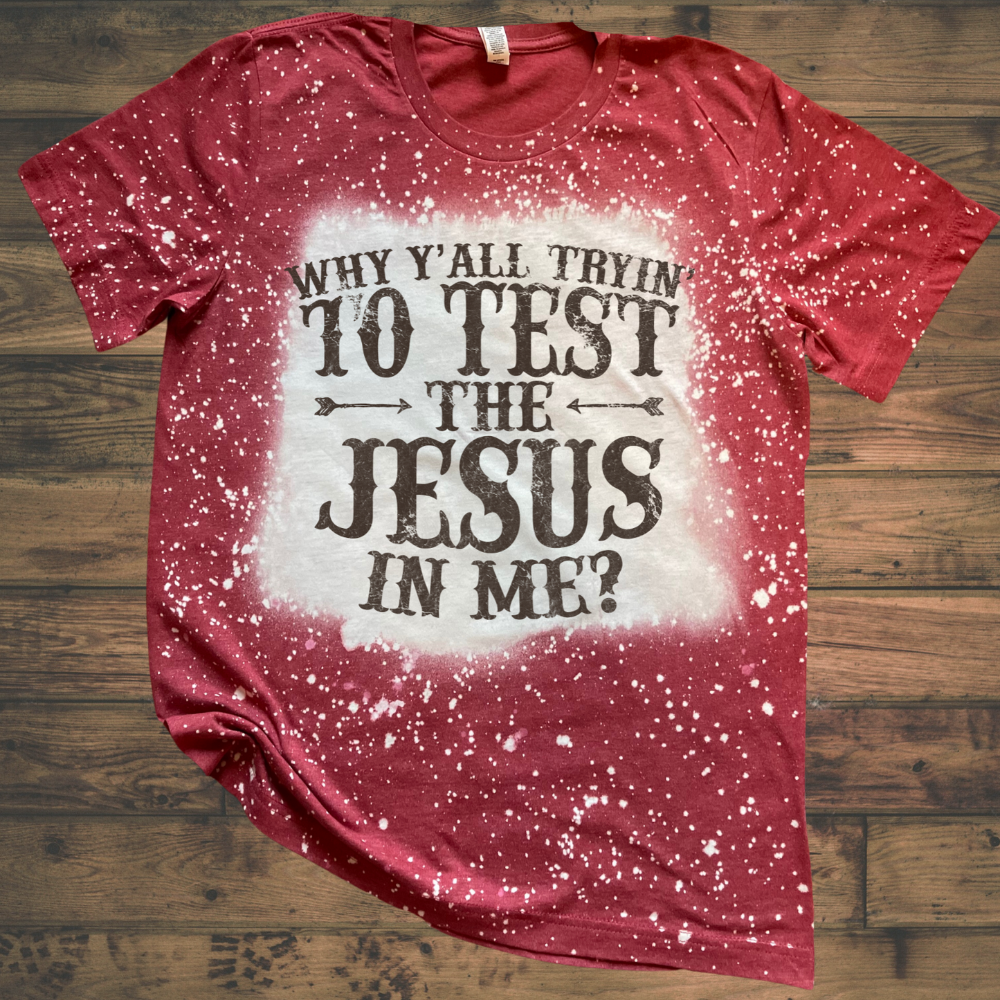 Test The Jesus Shirt
