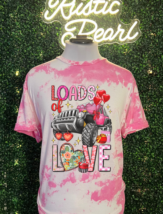 Loads Of Love Valentines Shirt