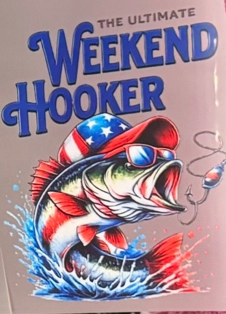 The Ultimate Weekend Hooker Full Size Tops  DTF Prints