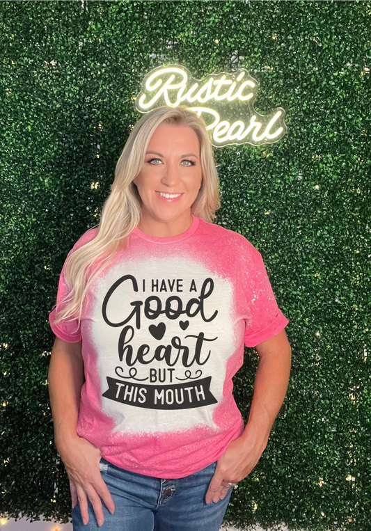 I Have a Good Heart Shirts
