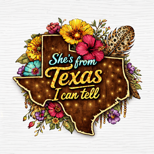 Shes From Texas Full Size Tops DTF Prints