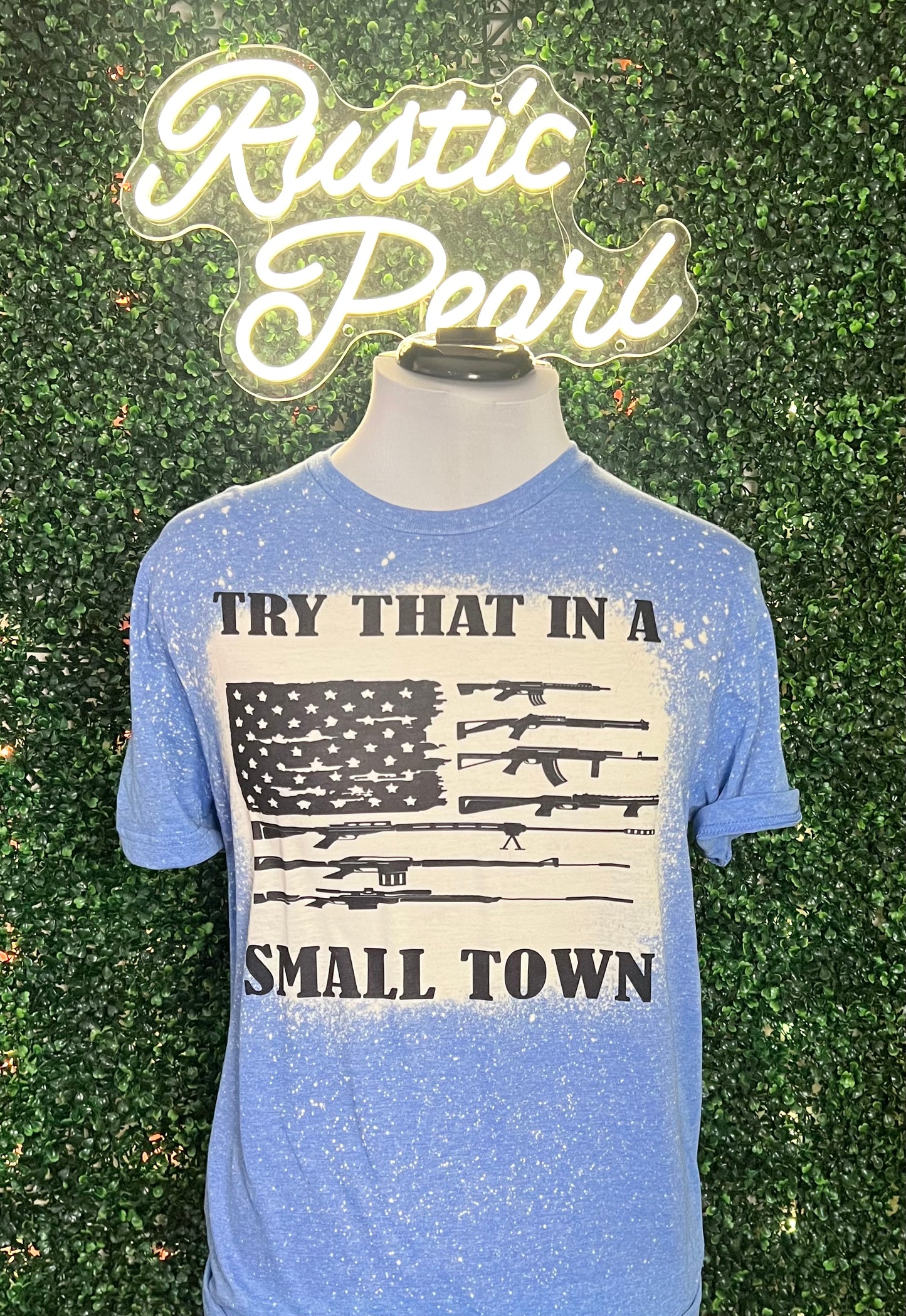 Try That In A Small Town