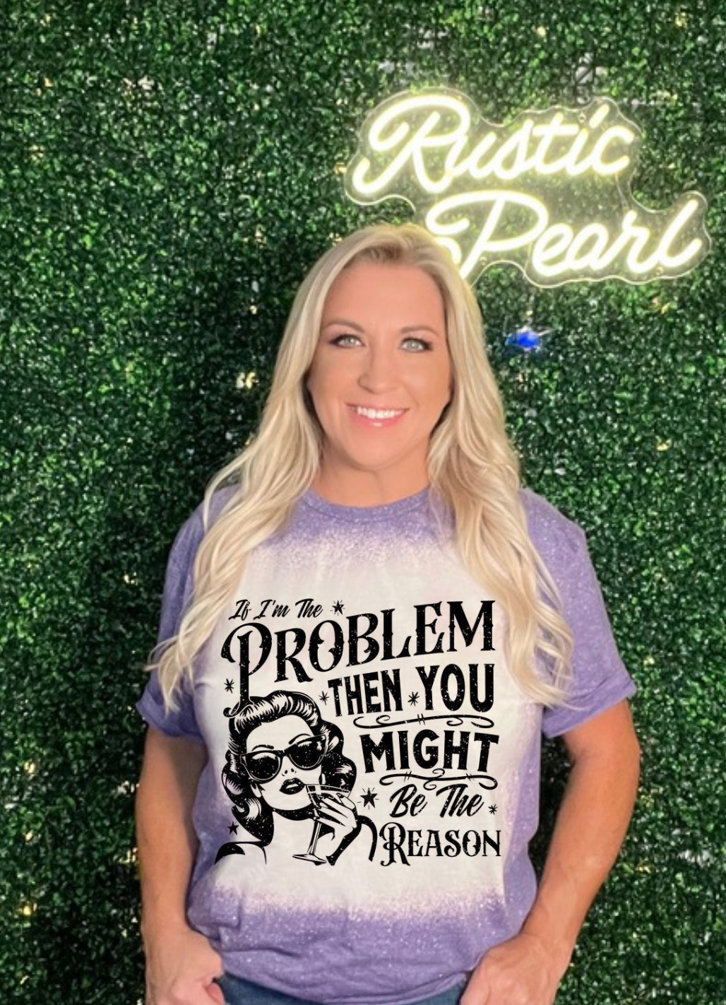 If I'm The Problem Shirts