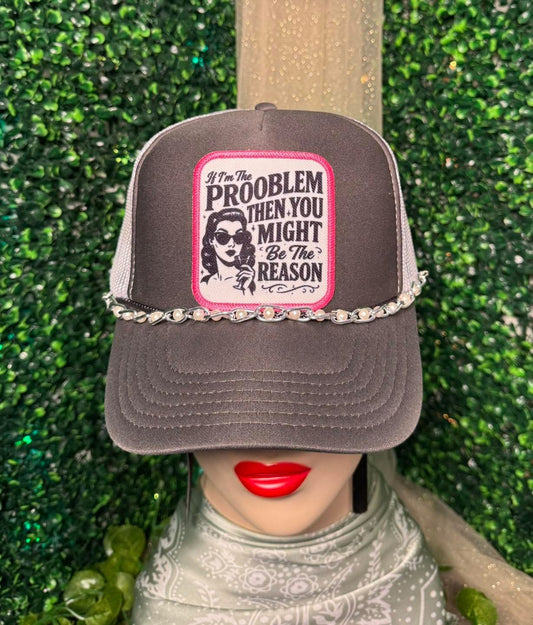 Im The Problem Grey and White Trucker Hat