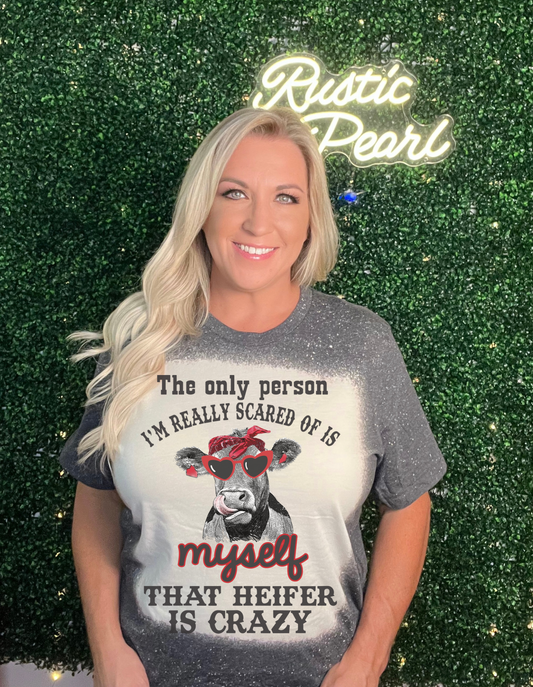 The One Person I'm Really Scared Of Is Myself Shirts
