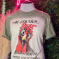 Look Calm Shirt
