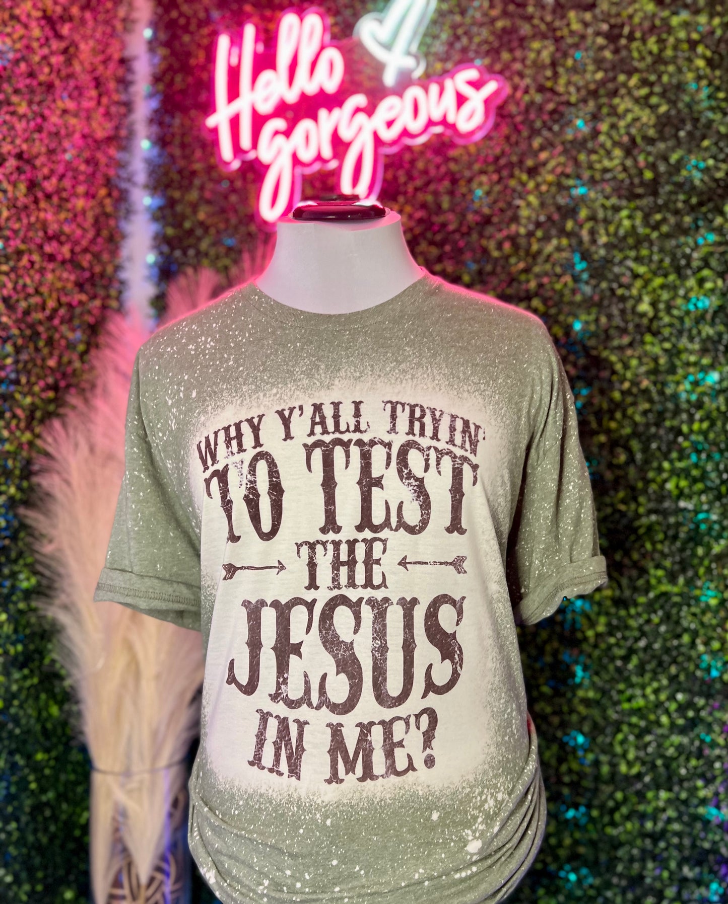 Test The Jesus Shirt