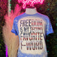 Freedom Is My Second Favorite F-Word