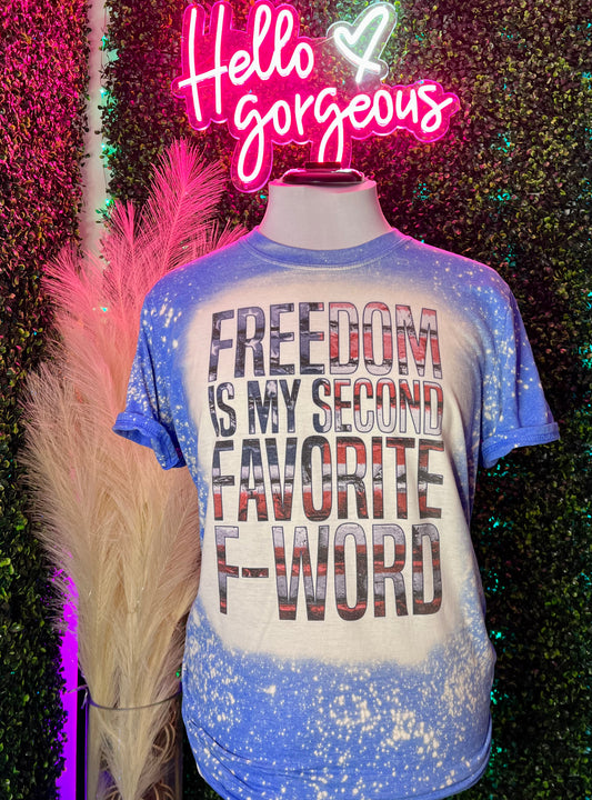 Freedom Is My Second Favorite F-Word